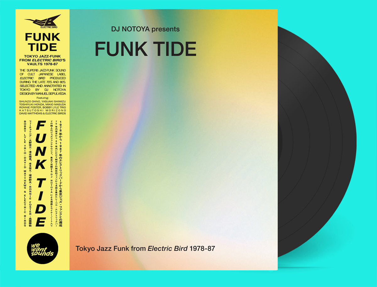 DJ Notoya – Funk Tide (Tokyo Jazz-Funk From Electric Bird 1978-87) | Vinyl LP | Oh! Jean Records