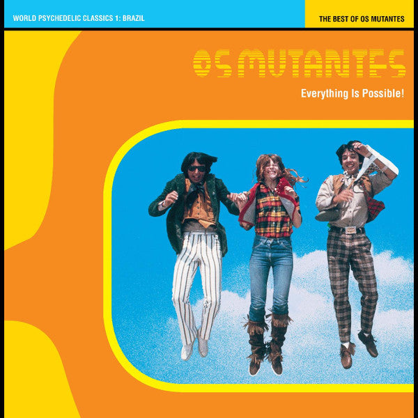 Os Mutantes – Everything Is Possible! - The Best Of Os Mutantes | Vinyl LP | Oh! Jean Records