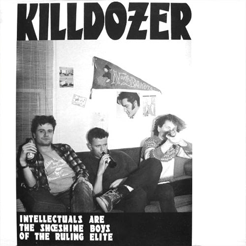 Killdozer – Intellectuals Are The Shoeshine Boys Of The Ruling Elite | Vinyl LP