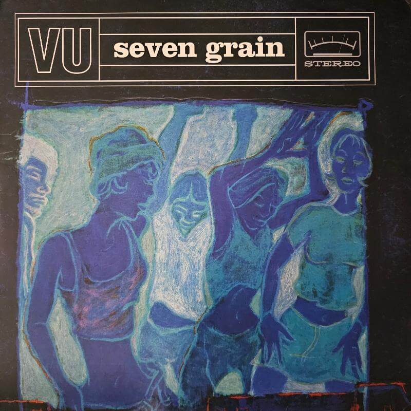 VU – Seven Grain | Vinyl LP