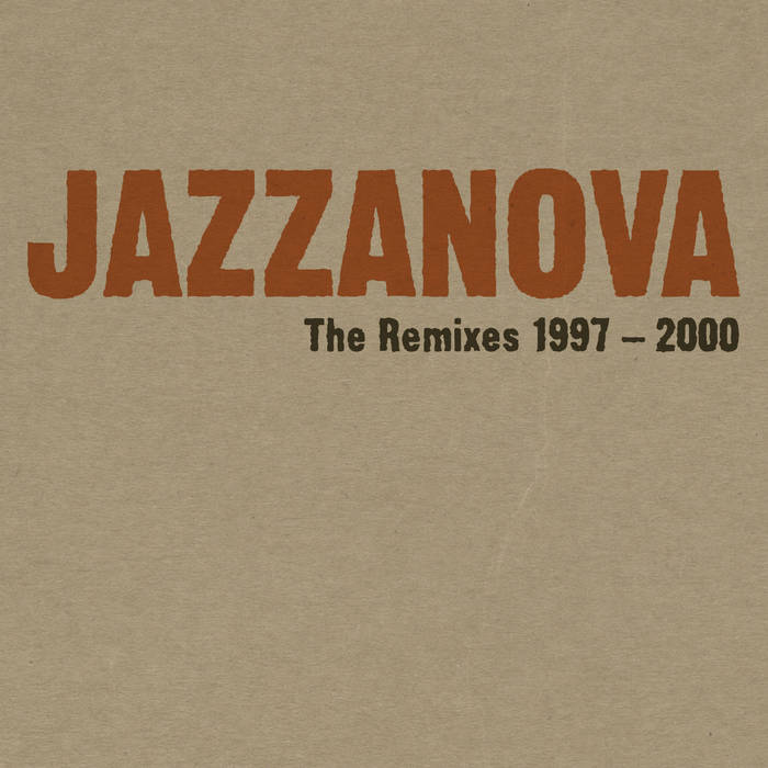 Jazzanova – The Remixes 1997-2000 | Vinyl LP