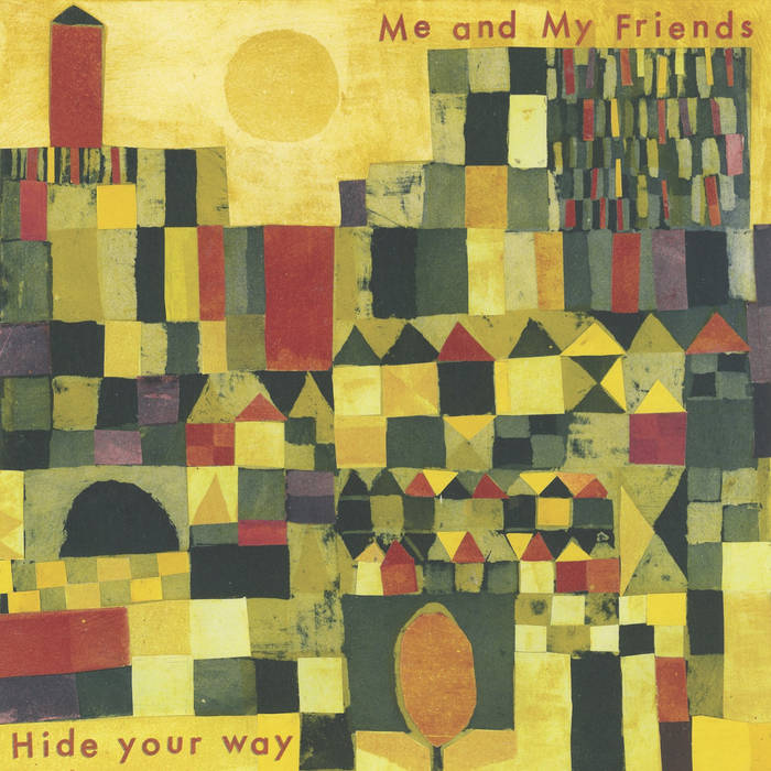 Me And My Friends – Hide Your Way | Vinyl LP | Oh! Jean Records