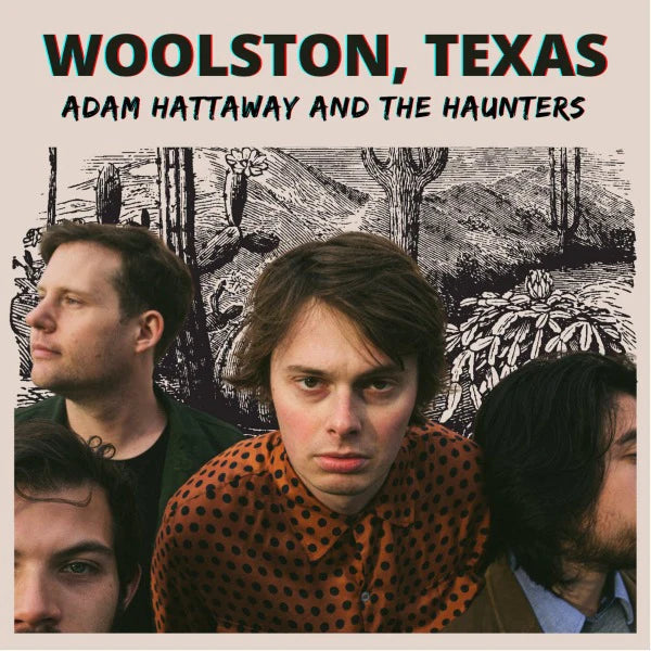 Adam Hattaway And The Haunters – Woolston, Texas | Vinyl LP | OH JEAN RECORDS