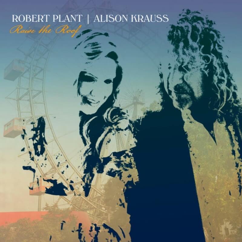 Robert Plant & Alison Krauss - Raise The Roof | Vinyl LP