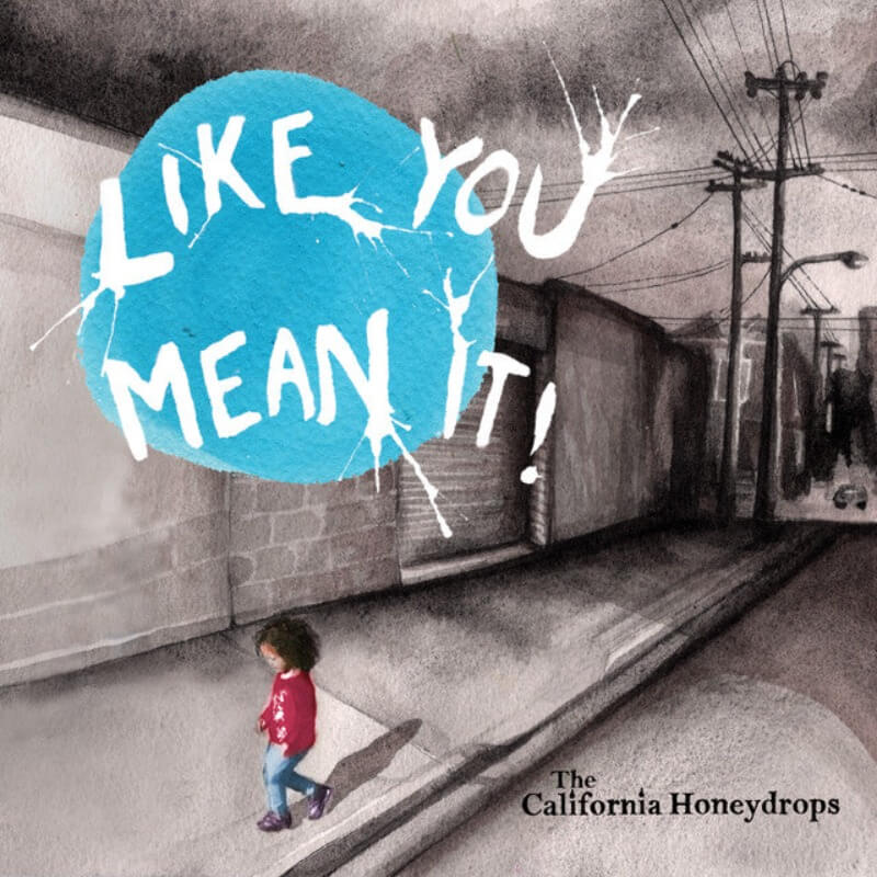 The California Honeydrops ‎- Like You Mean It! | Vinyl LP