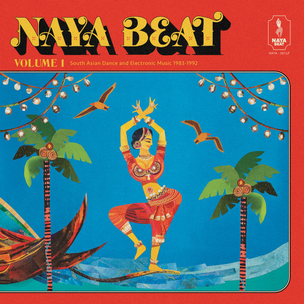 Various – Naya Beat Volume 1: South Asian Dance And Electronic Music 1983-1992 | Vinyl LP | OH JEAN RECORDS