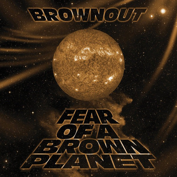 Brownout ‎– Fear Of A Brown Planet