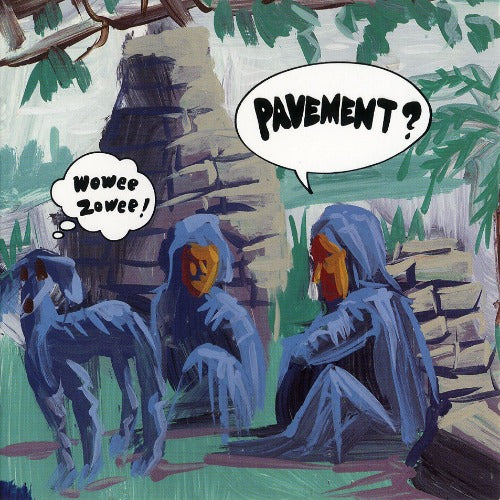 Pavement - Wowee Zowee | Vinyl LP