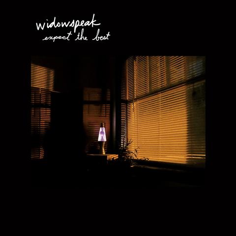 Widowspeak ‎- Expect The Best